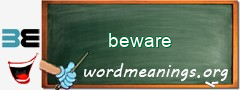 WordMeaning blackboard for beware